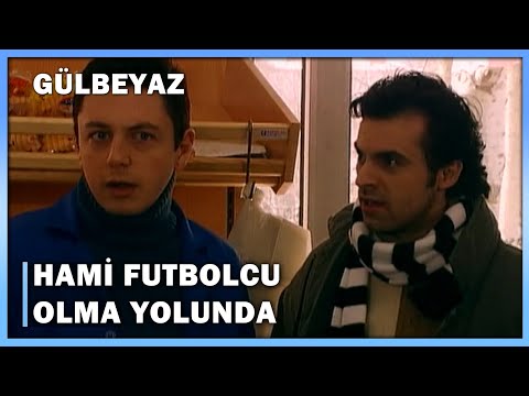 Hami Futbolcu Olma Yolunda! - Gülbeyaz 12.Bölüm