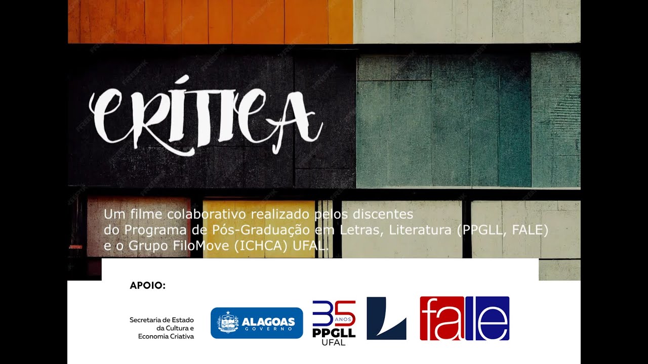 Crítica - Filme em Cocriação | 35 anos PPGLL FALE UFAL  Orient. Prof. Dra. Natacha M. López Gallucci