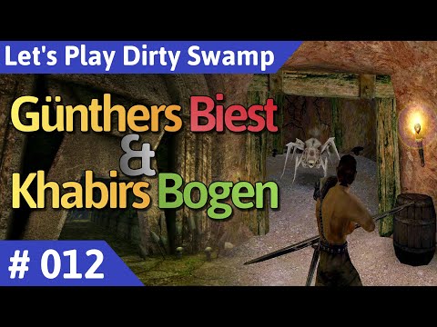 Dirty Swamp deutsch (Gothic 2) Teil 12 - Günthers Biest & Khabirs Bogen Let's Play