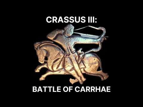 73 - Crassus 3 - Battle of Carrhae
