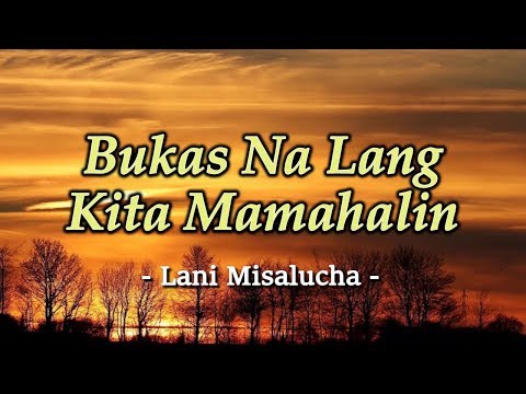 Bukas Na Lang Kita Mamahalin - Lani Misalucha (KARAOKE VERSION)