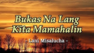 Bukas Na Lang Kita Mamahalin - Lani Misalucha (KARAOKE VERSION)