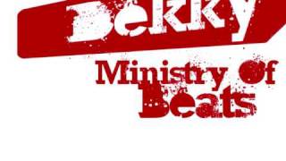 DEKKY @ MINISTRY OF BEATS