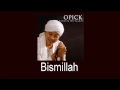 Opick - Bismillah