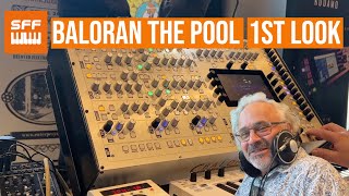 Video thumbnail for Baloran The Pool First Look, Hybrid Multi-timbral Polyphonic Synthesizer | SynthFest France 2023 by SYNTH ANATOMY
