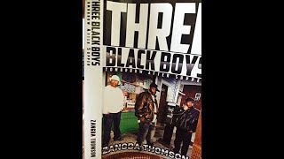 NOVEL Transcript Reading of THREE BLACK BOYS, by Zangba Thomson