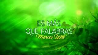 PISTA MAS QUE PALABRAS Marcos Witt