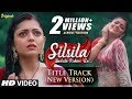 Silsila Title Track New Version Nandini S Rain Dance HD Lyrical Video Drashti Dhami