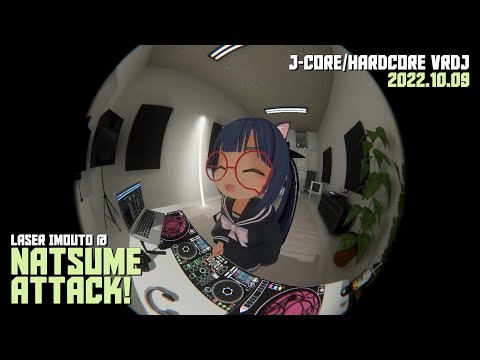 【VRDJ】Natsume Attack! (deswide's Birthday Stream)