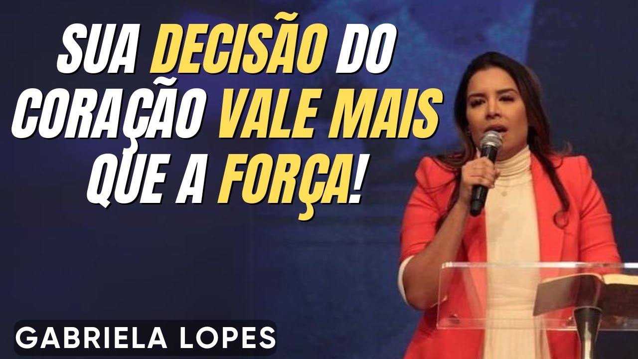 SUA DECISÃO DO CORAÇÃO VALE MAIS QUE A FORÇA! -- Pregação Completa 2024