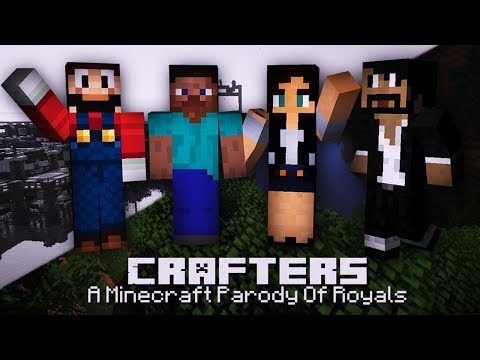 ♫ Crafters ♫ - A Minecraft Parody of Royals by Lorde