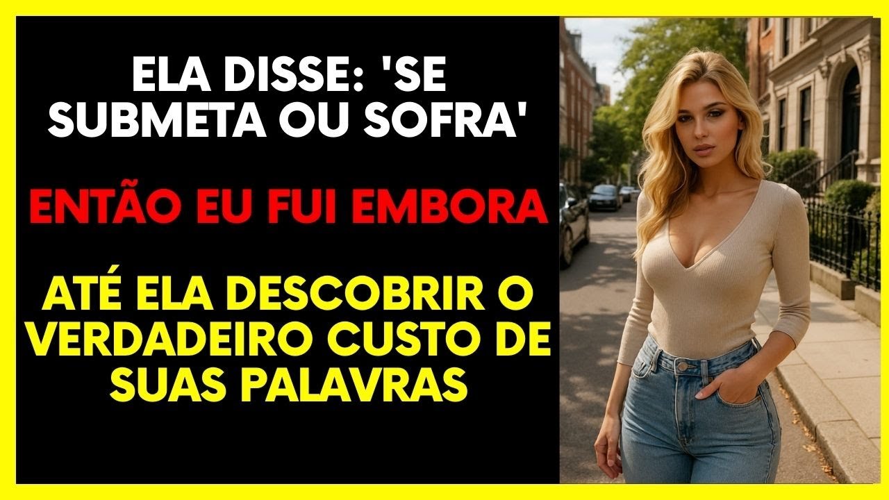 Ela Achou Que Eu Sempre Obedeceria... Ela Nunca Imaginou o Preço Que Pagaria, Até Eu Virar o Jogo"