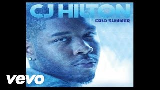 CJ Hilton - Cold Summer (Audio)