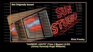 (1954) Sun &#39;&#39;Harbor Lights&#39;&#39; (Take 3 Master) Elvis Presley