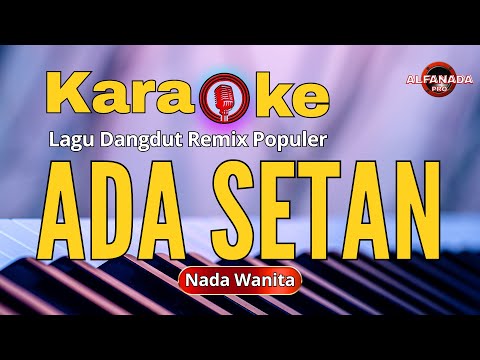 Ada Setan Karaoke - Nada Wanita