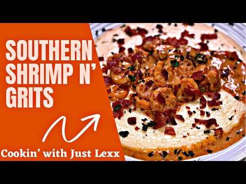 SOUTHERN SHRIMP & GRITS | HOW TO MAKE CREAMY GRITS