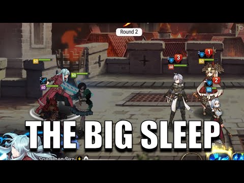 Its time for the Big Sleep! - Epic Seven
