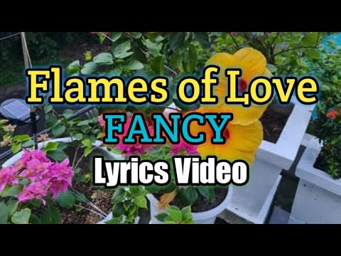 Flames of Love - Fancy (Lyrics Video)