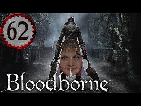 Bloodborne Part 62 - STORM FORCE