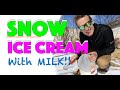 How To Make SNOW ICE CREAM With MILK