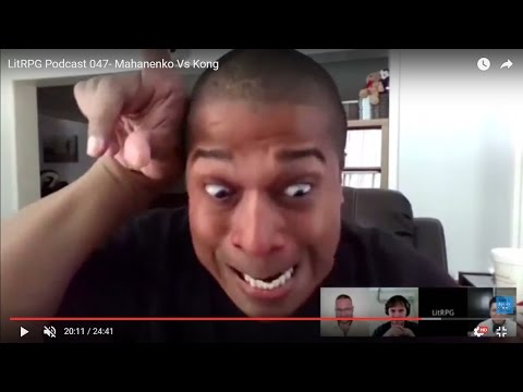 LitRPG Podcast 047- Mahanenko Vs Kong