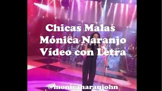 Chicas Malas - Mónica Naranjo - Video Con Letra