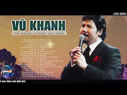 VŨ KHANH -  TOP NHỮNG BÀI HÁT TÌNH CA TÌNH KHÚC PHÒNG TRÀ XƯA CHỌN LỌC HAY NHẤT NGHE LÀ MÊ NGAY