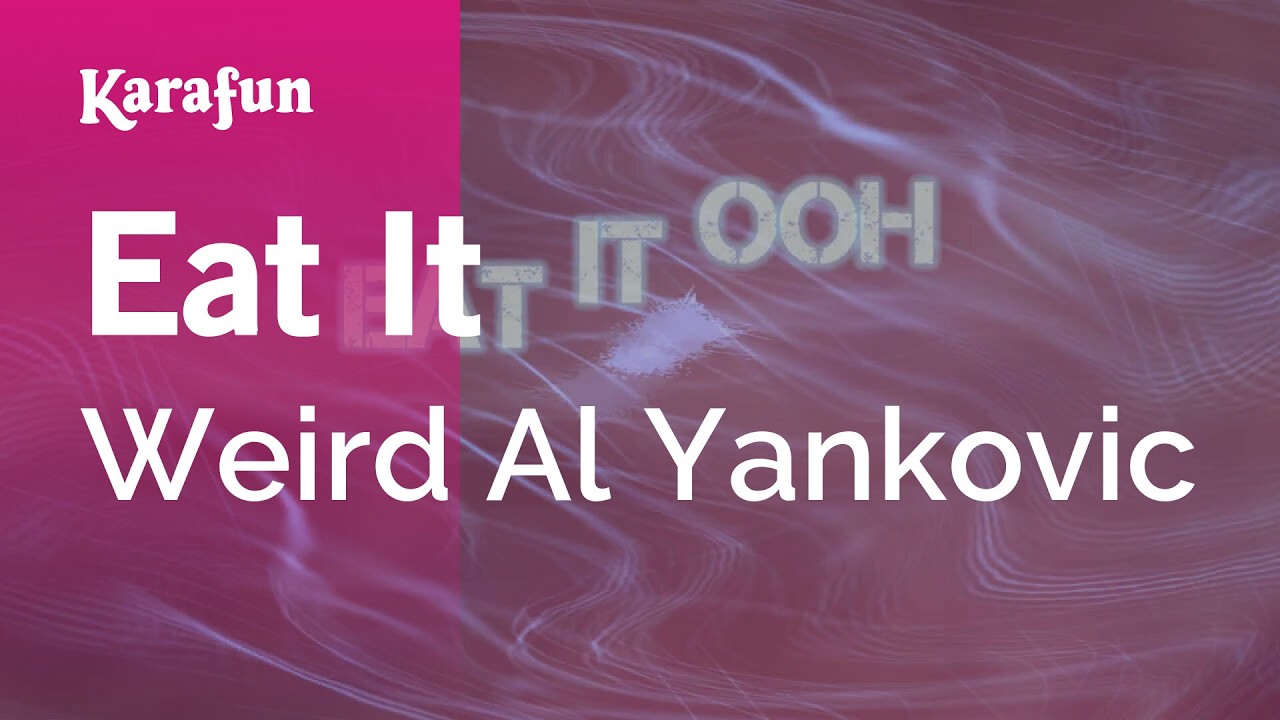 Eat It - Weird Al Yankovic | Karaoke Version | KaraFun