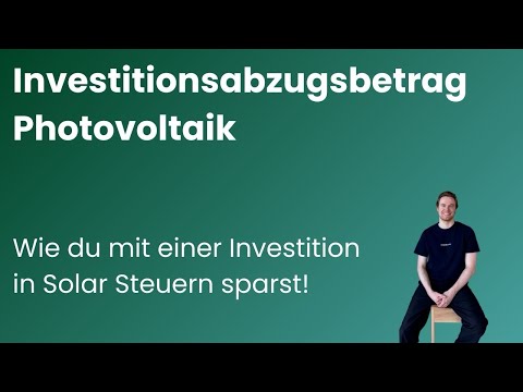 Über 60.000 € Steuern sparen mit Solar? So geht's mit dem Investitionsabzugsbetrag für Photovoltaik!