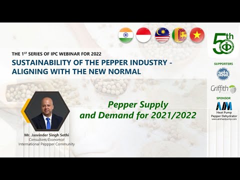 Pepper Supply and Demand for 2021/2022 by Mr. Jasvinder Singh Sethi