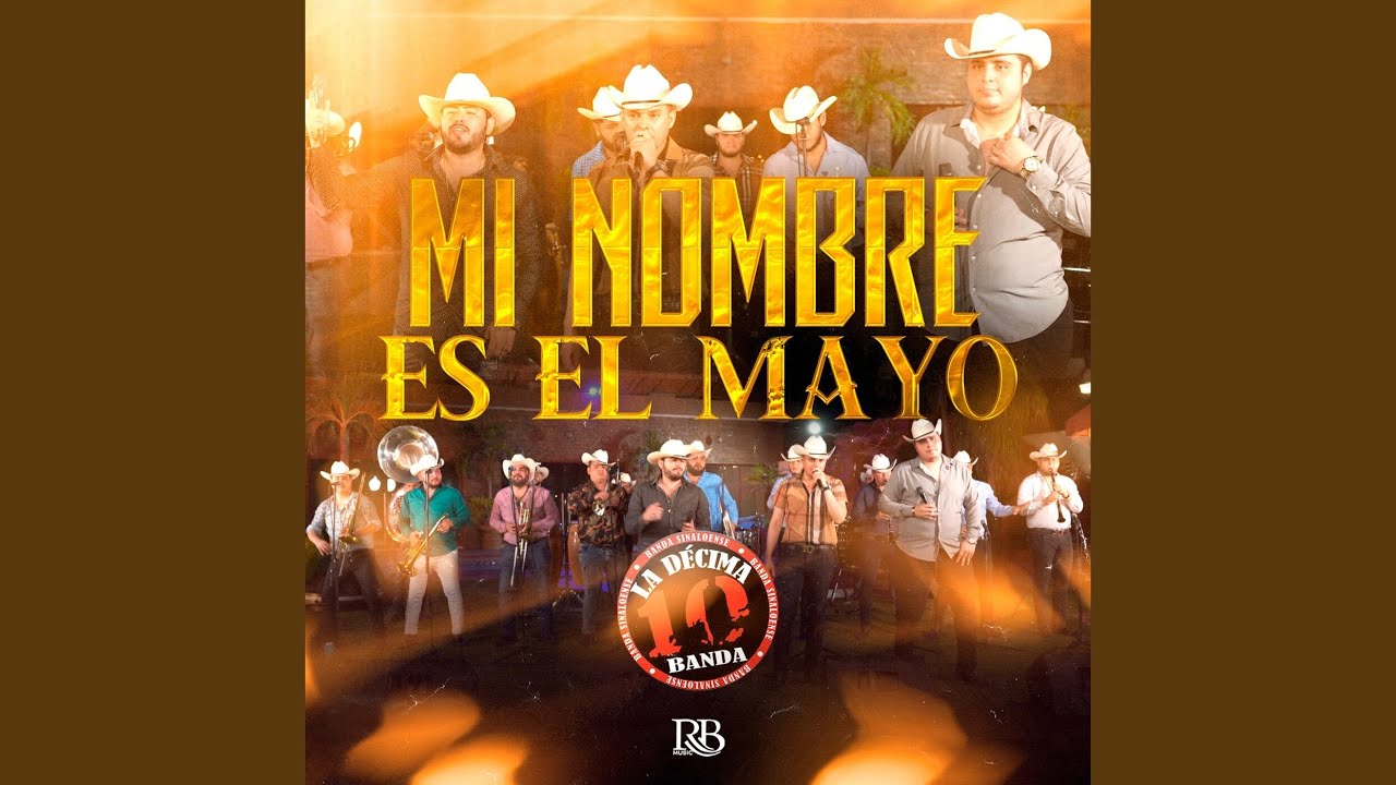 Mi Nombre Es El Mayo (En Vivo)