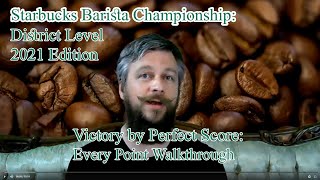 Starbucks Barista Championship - District Level - 2021 - How to Win - Points Walkthrough