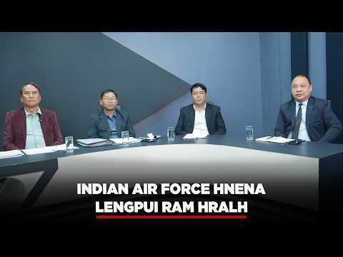 INDIAN AIR FORCE HNENA LENGPUI RAM HRALH
