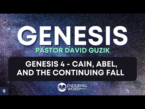 Cain, Abel, and the Continuing Fall - Genesis 4