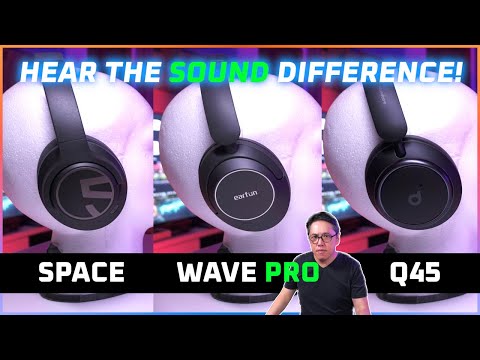 New Budget King! 👑 Earfun Wave Pro Review vs Soundcore Q45 vs Soundpeats Space