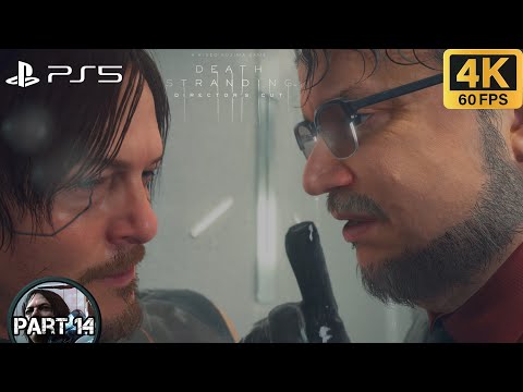 DEATH STRANDING DIRECTORS CUT Gameplay Playthrough Part 14 (4K 60FPS) No Commentary