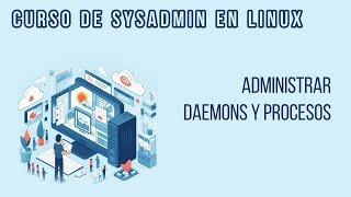 ADMINISTRAR PROCESOS Y DAEMONS | CURSO DE DEVOPS EN LINUX