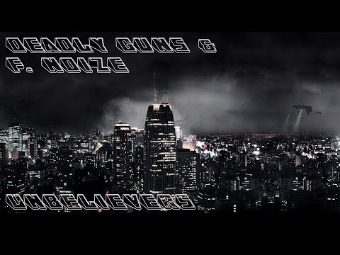 Deadly Guns & F. Noize - Unbelievers