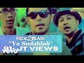 Bondan Prakoso, Fade2Black - Ya Sudahlah (Video Clip) Bondan Prakoso, Fade2Black - Ya Sudahlah (Video Clip)