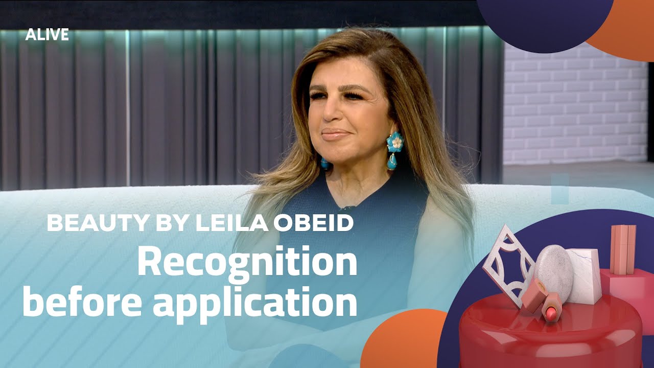 Beauty by Leila Obeid - 11/11/2025 - Recognition before application