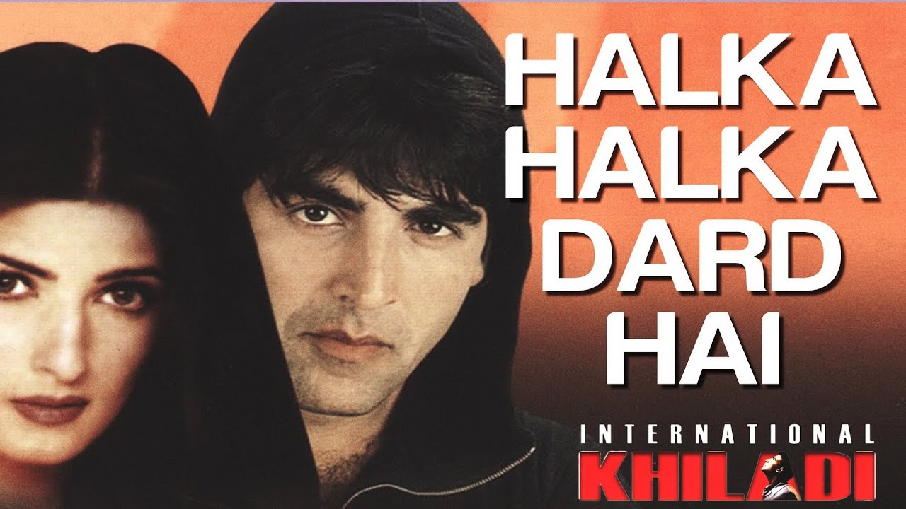 Halka Halka Dard Hai Lyrics  | International Khiladi | Akshay Kumar, Twinkle Khanna | Alka Yagnik, Kumar Sanu | Aadesh Shrivastava