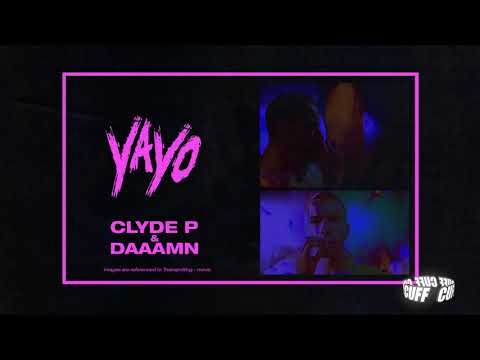 CUFF057: Clyde P & DAAAMN - Yayo  (Original Mix) [CUFF] Official