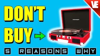 Record Player: Crosley - Top 5 Reasons NOT to Buy!