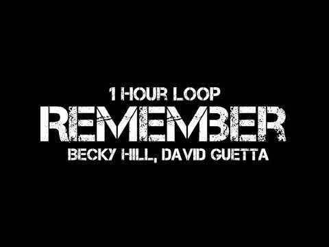 Becky Hill, David Guetta - Remember (1 Hour Loop)