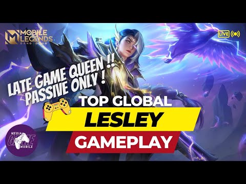 Passive Only❗Late Game Queen Lesley [Prince Of Sand-_-] - Mobile Legends | Top Global Rank Gameplay🔥
