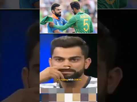 Virat Kohli Talking 😡 Muhammad Amir Very Tough Bowler😱🏏 || #shorts #cricket #youtubeshorts