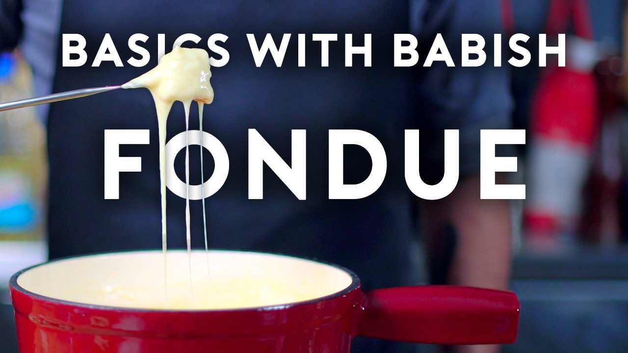 Cheese Fondue | Basics with Babish