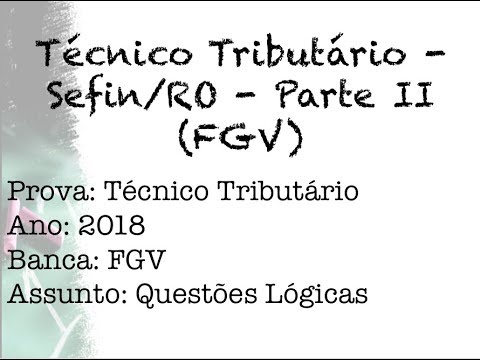 Técnico Tributário - Sefin/RO - questão 62  (FGV)