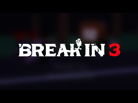 Break In 3 Official Trailer (Fanmade)