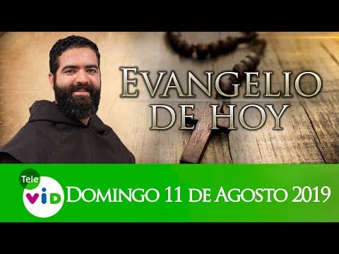 Daily Gospel in spanish, 11 August 2019 - Tele VID